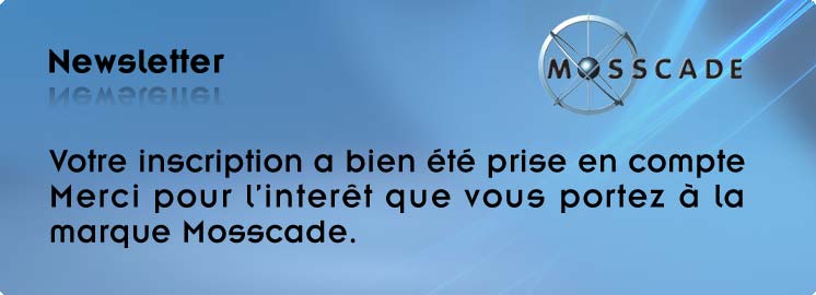 Votre inscription a bien été prise en compte. Merci pour l'iontérêt que vous manifestez à l'égard de la marque